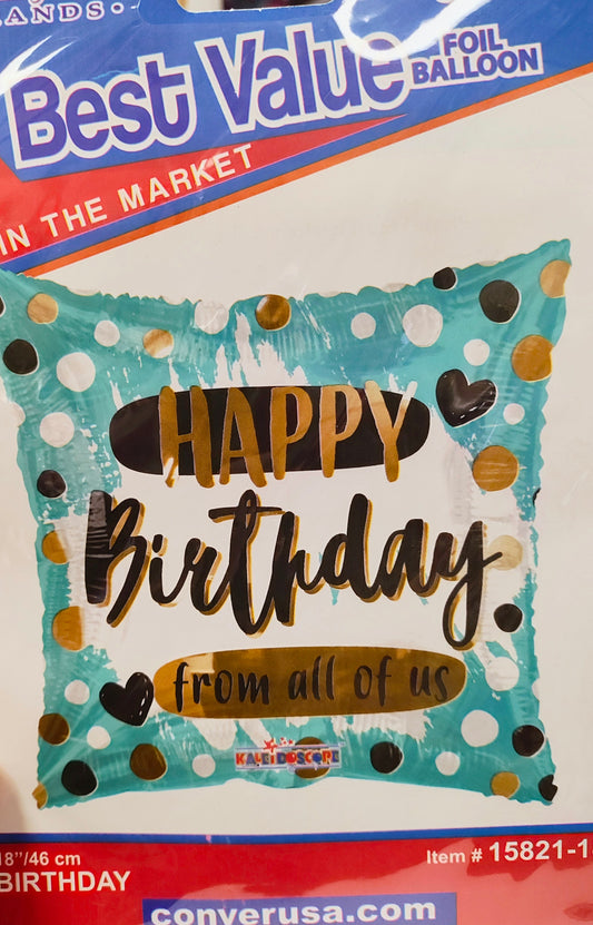 18" Square Happy Birthday from all of Us Mylar Balloon